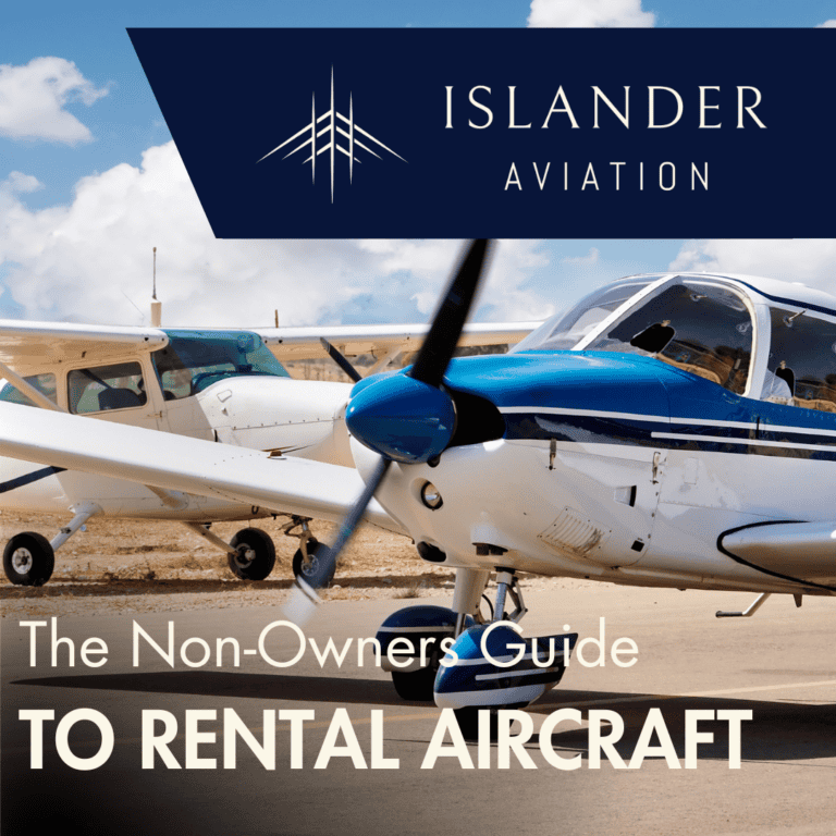 The Non-Owner’s Guide to Rental Aircraft: What You Need to Know Before You Fly